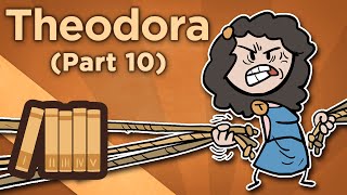 Theodora  This is My Empire  Extra History  Part 10 [upl. by Poul]