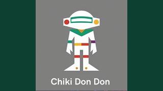 Chiki Don Don [upl. by Ainej]