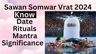 Sawan Somwar VRAT 2024 Date Rituals Mantra and Significance  Sawan Monday FAST 2024 shravan [upl. by Clauddetta]