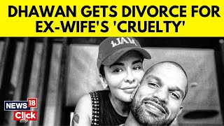 Shikhar Dhawan Is Granted Divorce From Aesha Mukerji On Grounds Of Cruelty  English News  N18V [upl. by Oiliruam869]