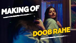 MAKING OF DOOB RAHE  VLOG 08 [upl. by Styles543]