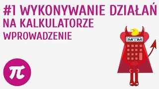 Wykonywanie działań na kalkulatorze  wprowadzenie 1  Korzystanie z kalkulatora i szacowanie wynik [upl. by Leona]