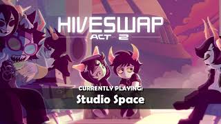 HIVESWAP Act 2 OST – 4 Studio Space [upl. by Arondel]