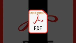 COMO EXTRAIR AS IMAGENS DO PDF [upl. by Wall934]