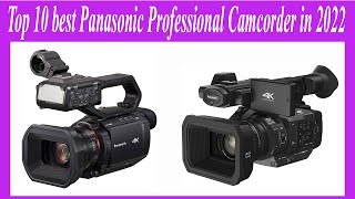 Top 10 best Panasonic Professional Camcorder in 2022 [upl. by Oimetra]