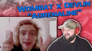 Wombat x Devlin  Adrenaline REACTION  Australian Reaction [upl. by Knipe]