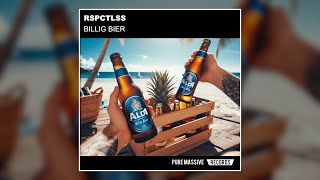 Billig Bier  RSPCTLSS Pure Massive Records [upl. by Lashar]