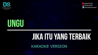 Ungu  jika itu yang terbaik karaoke version tanpa vokal [upl. by Pomona]