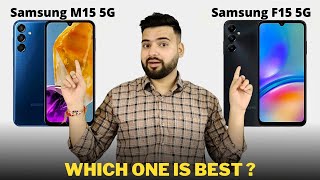 Samsung Galaxy M15 5G vs Samsung Galaxy F15 5G  Full Comparison in Hindi  GALTI MAT KARNA [upl. by Brigitta]