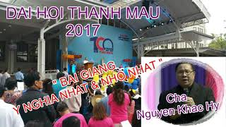 139 DAI HOI THANH MAU 2017  BAI GIANG CHA NGUYEN KHAC HY RAT HAY [upl. by Coster]