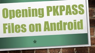 Opening PKPASS Files on Android [upl. by Trenna122]