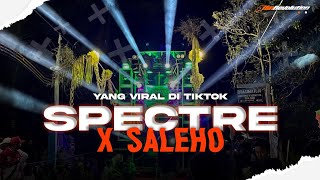 DJ SALEHO X SPECTRE PARTY MBEROT YANG VIRAL DI TIKTOK ❗CLARITY BASS HOREG  ALFIN REVOLUTION [upl. by Htebarual]