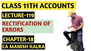 Rectification Of Errors  Chapter18  Rectification Of Errors  Class11 Accounts [upl. by Kcirednek]