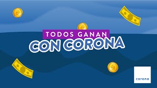 CORONA  TODOS GANAN CON CORONA [upl. by Subocaj197]