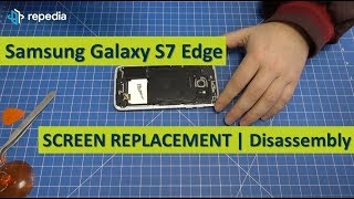 Samsung Galaxy S7 Edge  Screen Replacement  Teardown Guide [upl. by Glad]