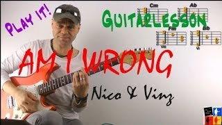 AM I WRONG  Best GUITARLESSON  NICO amp VINZ [upl. by Donovan290]