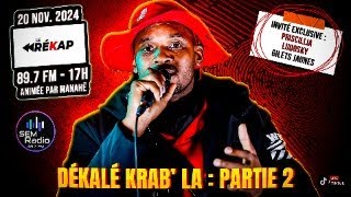 DÉKALÉ KRAB LA  PARTIE 2  LE RÉKAP  0596 44 80 80 [upl. by Eirene]