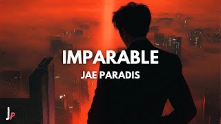 Jae Paradis  Imparable Official Lyric Video [upl. by Stefan]