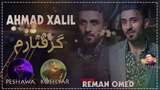 Ahmad Xalil  Grftarm Ba Ashqi To  Track 3  Music  Peshawa amp Koshyar [upl. by Matthias903]