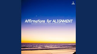 Affirmations for Alignment Bounce Back amp Overcome Obstacles Condition Your Mind for Positive [upl. by Leatri]