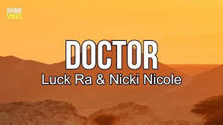 Luck Ra amp Nicki Nicole  DOCTOR Lyrics  Y no vuelvas a pedir perdón [upl. by Meara]