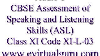 CBSE Assessment of Speaking and Listening Skills ASL Class 11 Code XIL03 Audio3 [upl. by Nadabas544]