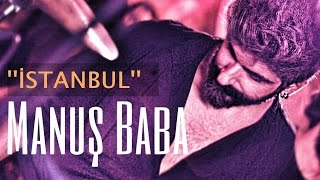 İSTANBUL  Manuş Baba Demo [upl. by Artemla]