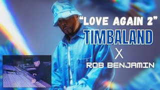 Rob Benjamin x Timbaland quotLove Again 2quot 4K [upl. by Atnek]