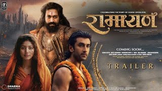 Ramayana Movie trailer  Ranveer Kapoor Sai Pallavi Yush [upl. by Trip342]