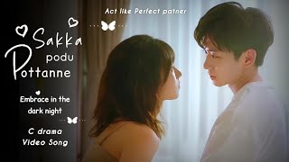 Sakka podu pottanne 🧡 🦋 song remix Embrace in the dark night  c drama in tamil  c drama [upl. by Nagirrek149]