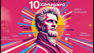 10 Life Lessons from Søren Kierkegaard That Will Change How You See the World [upl. by Albie487]