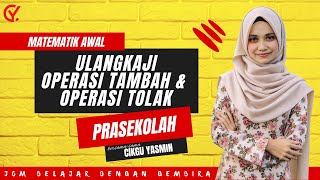 Prasekolah  Matematik Awal  Ulangkaji Operasi Tambah dan Operasi Tolak [upl. by Bridwell]