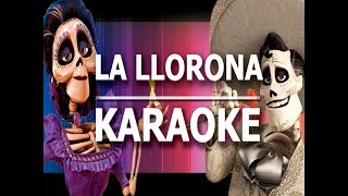 La Llorona Karaoke Coco sellfy [upl. by Nodnarbal]