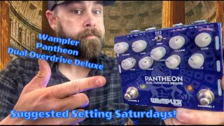 Blues to Metal with ease Wampler Pantheon Dual Overdrive Deluxe suggested settings [upl. by Fahland995]