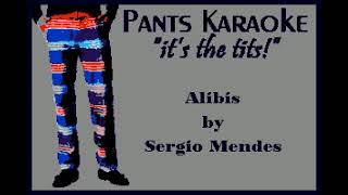 Sergio Mendes  Alibis karaoke [upl. by Tizes]