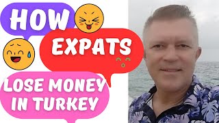 How foreigners expats lose investments in Turkey trying to make money [upl. by Alyt59]