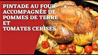 Pintade au four avec des pommes de terre et tomates cerises  Recette facile et complète 👍😊 [upl. by Eitsirc524]