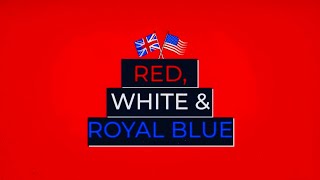 Red White amp Royal Blue  Opening Intro Titles [upl. by Dnalwor521]