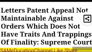 Letters Patent AppealApplication in Supreme Court from High Courts Sec 15  its maintainability [upl. by Ahseyn]