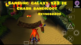 Crash Bandicoot 😆😆  Duckstation Testing on Samsung Galaxy S23 FE  Exynos 2200 [upl. by Feil]