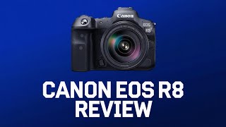 Canon EOS R8 Review  Best Camera under 2000 in 2024 [upl. by Tadio309]