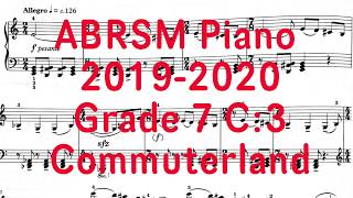 ABRSM Piano Grade 7 C3 Commuterland 2019 2020 piano abrsm sheetmusic [upl. by Oiramal]