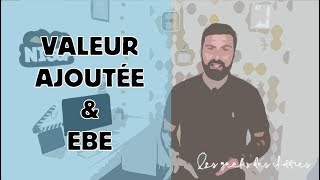 LA VALEUR AJOUTÉE ET LEBE ⎜Analyse financière [upl. by Petula269]