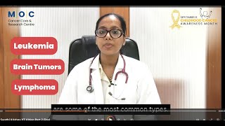 Childhood Cancer Awareness Month  M  O  C Cancer Care amp Research Center  Dr Swathi Krishna  2 [upl. by Ylrevaw]