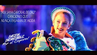 MIX EXITOS  SAYA CAPORAL BAILABLE DE ORO [upl. by Derej]