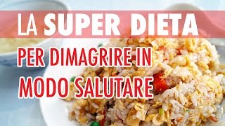 👌 LA SUPER DIETA PER DIMAGRIRE 🔥 SUBITO E IN MODO SANO  CICCIA amp MUSCOLI 2 [upl. by Ggerk]