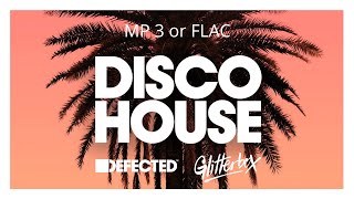 Defected  Disco House 2022 FLAС or MP3 [upl. by Nivrad383]