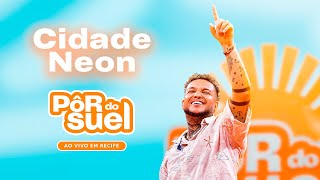 Suel  Cidade Neon Ao Vivo  DVD Pôr do Suel Em Recife [upl. by Doxia]