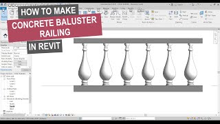 How to Model Concrete Baluster Railing in Revit  REVIT TUTORIAL [upl. by Ettenot]