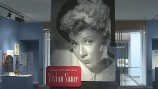 Exhibit honors Vivian Vance [upl. by Nohtahoj929]